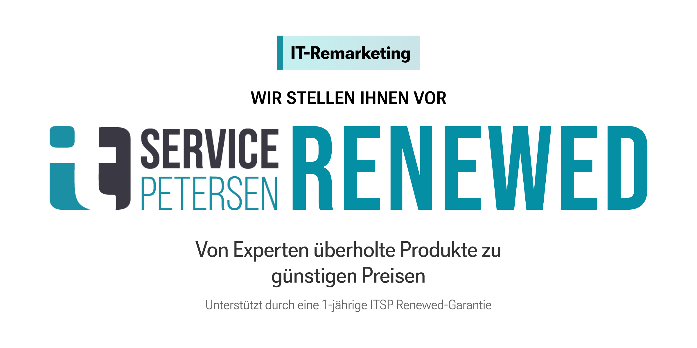 IT Service Petersen Renewed - IT-Remarketing